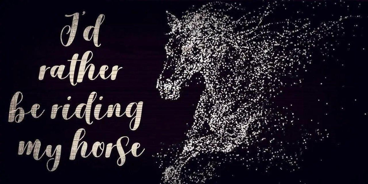 Pet Sign Wood I Would Rather Be With My Horse 10x5 Inch - ToylandEU™