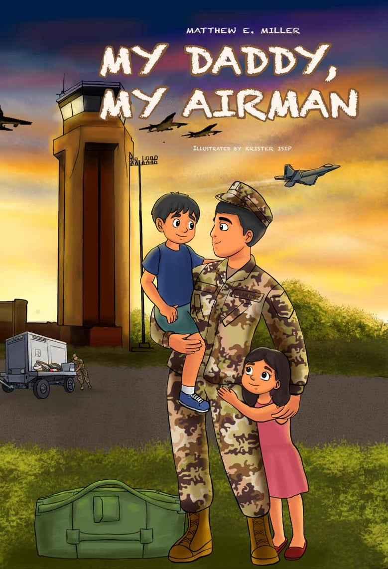 Air Force Children’s Book - My Daddy, My Airman by Matthew E. Miller - ToylandEU