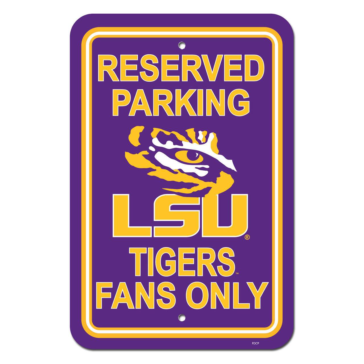 LSU Tigers Reserved Parking Sign Original 12x18 Plastic - ToylandEU