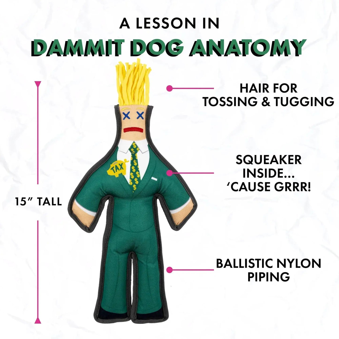 Taxman Squeaky Chew Toy - Dammit Dolls