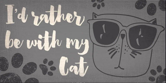  Wood Pet Sign I Would Rather Be With My Cat 10 By 5 Inch -  ToylandEU™