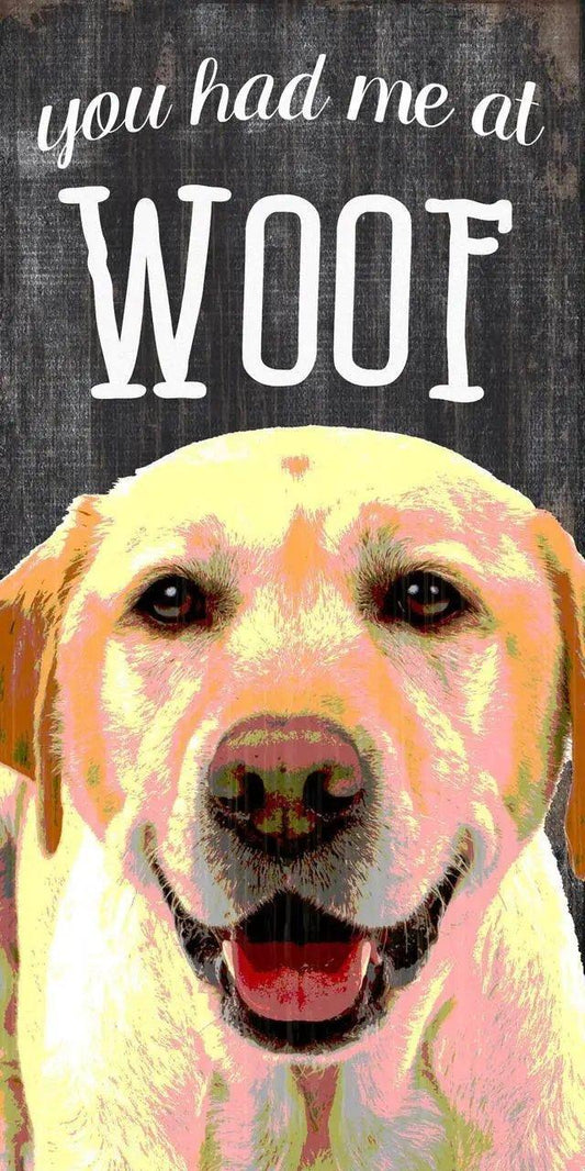  Wood Pet Sign You Had Me At Woof Yellow Lab 5x10 With Rope -  ToylandEU™