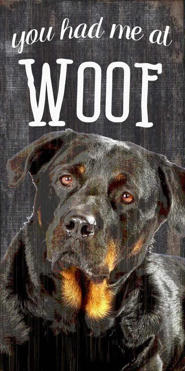 Wood Sign You Had Me At Woof Rottweiler 5X10 Inches - ToylandEU