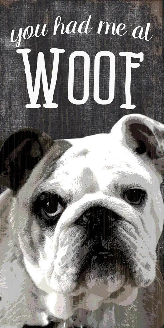  You Had Me At Woof Bulldog Wood Sign 5x10 Inches Decor -  ToylandEU™